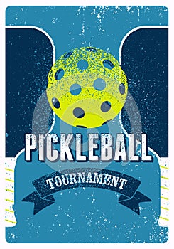 Pickleball Tournament typographical vintage grunge style poster design. Retro vector illustration.